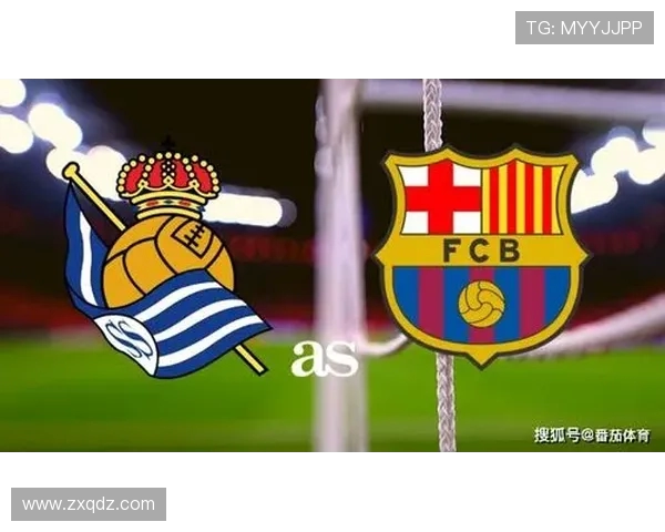 巴塞罗那与皇家社会激战录像回顾精彩瞬间尽在其中